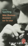 Mes illusions donnent sur la cour vignette